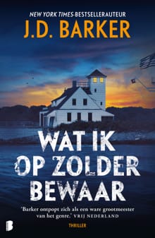 Wat ik op zolder bewaar - J.D. Barker