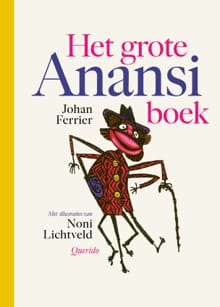 Het grote Anansiboek - Johan Ferrier