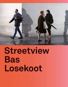 Streetview Bas Losekoot - Bas Losekoot, Ilja Leonard Pfeijffer, ...