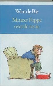 Meneer Foppe over de rooie - Wim De Bie
