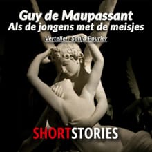 Als de jongens met de meisjes... - Guy de Maupassant