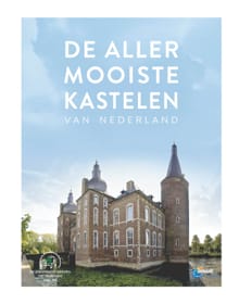 De allermooiste kastelen van Nederland - Quinten Lange