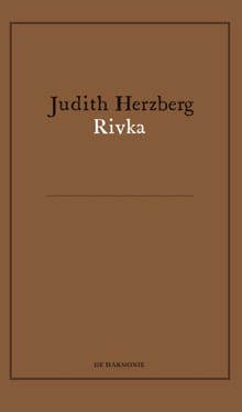 Rivka - Judith Herzberg