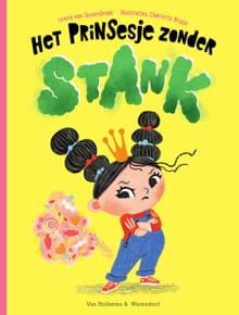 Het prinsesje zonder stank - Levina van Teunenbroek