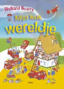 Mijn leuk wereldje - Richard Scarry