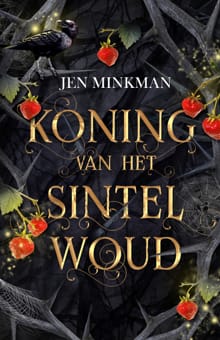 Koning van het Sintelwoud - Jen Minkman