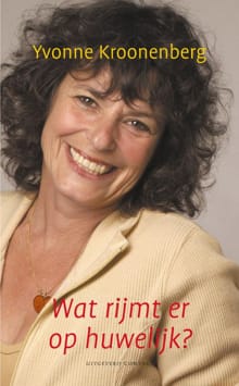 Wat rijmt er op huwelijk? - Yvonne Kroonenberg