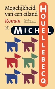 Mogelijkheid van een eiland - Michel Houellebecq