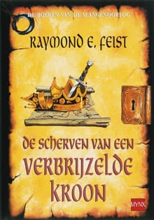 De scherven van een verbrijzelde kroon - Raymond e. Feist, Raymond Feist, ...