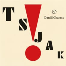 Tsjak! - Daniil Charms