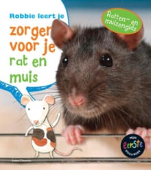 Robbie leert je zorgen voor je rat en muis - Isabel Thomas