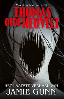 Het laatste verhaal van Jamie Gunn - Thomas Olde Heuvelt