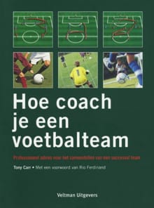 Hoe coach je een voetbalteam - Tanya Carr, Tony Carr