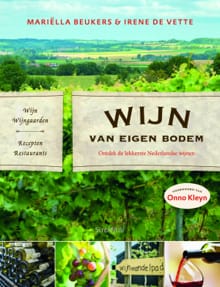 Wijn van eigen bodem - Marielle Beukers, Irene Vette, ...