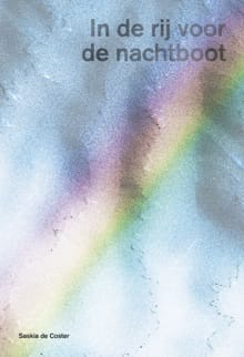 In de rij voor de nachtboot - Saskia de Coster