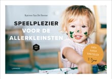 Speelplezier voor de allerkleinsten (Van 2 tot 3 jaar) - Katrien Van De Steene,  Mama Baas