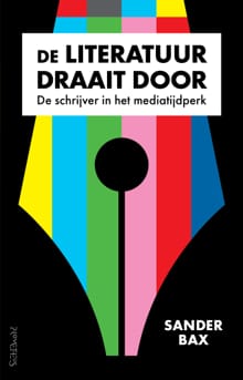 De Literatuur draait door - Sander Bax