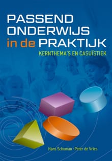 Passend onderwijs in de praktijk - Hans Schuman, Peter de Vries