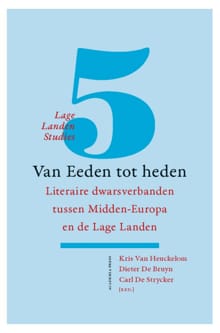 Lage Landen studies 5: Van Eeden tot heden - Kris Van Heuckelom, Dieter de Bruyn, ...