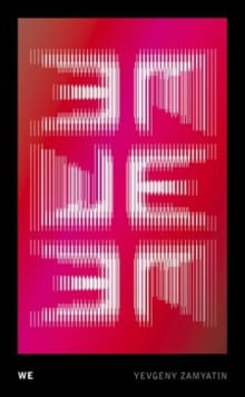 We - Yevgeny Zamyatin, Margaret Atwood