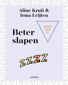 Eerste hulp bij beter slapen - Aline Kruit, Irma Leijten