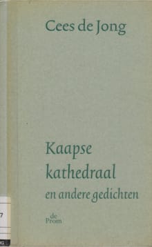 Kaapse kathedraal en andere gedichten -  Jong, Cees de Jong