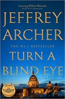 Turn a blind eye -  JEFFREY ARCHER, Jeffrey Archer, ...
