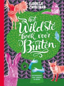 Het wildste boek voor buiten - Floortje Zwigtman