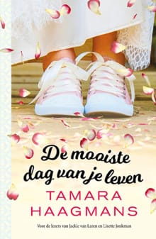 De mooiste dag van je leven - Tamara Haagmans