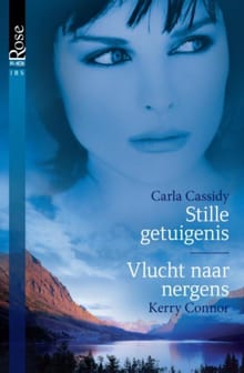 Stille getuigenis ; Vlucht naar nergens - Carla Cassidy, Kerry Connor