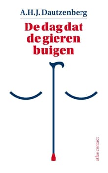 De dag dat de gieren buigen - A.H.J. Dautzenberg