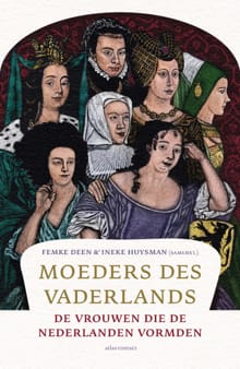 Moeders des Vaderlands - Femke Deen, Ineke Huysman