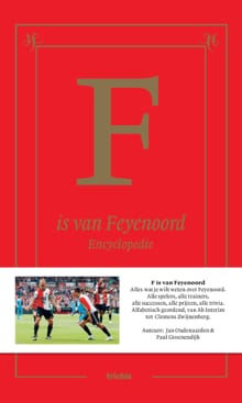 F is van Feyenoord - Jan Oudenaarden, Paul Goenendijk