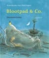 Blootpad en Co. - Annemarie van Van Haeringen, Annemarie van Haeringen, ...