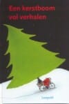 Een kerstboom vol verhalen -  , Stef van Dijk, ...