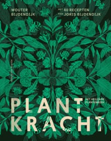 Plantkracht - Wouter Bijdendijk, Joris Bijdendijk
