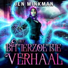 Het bitterzoetste verhaal - Jen Minkman