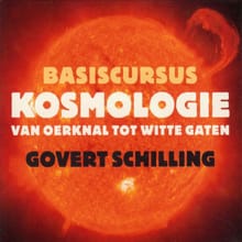 Basiscursus kosmologie - Govert Schilling