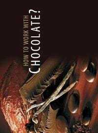 How to work with chocolate - Peter Coucquyt