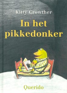 In het pikkedonker - Kitty Crowther, K. Crowther