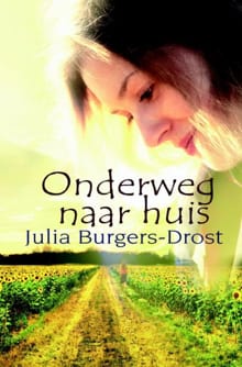 Onderweg naar huis - Julia Burgers-Drost