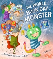 The World Book Day Monster - Adam Guillain, Charlotte Guillain, ...