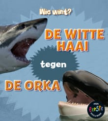 De witte haai tegen de orka - Isabel Thomas