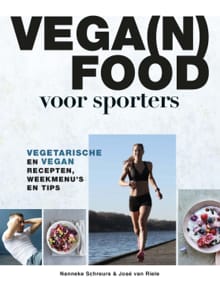 Vega(n) food voor sporters - Nanneke Schreurs, José van Riele