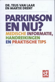 Parkinson en nu? - Teus van Laar, Martje Drent