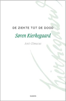 De ziekte tot de dood - Søren Kierkegaard