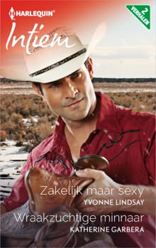 Zakelijk maar sexy ; Wraakzuchtige minnaar (2-in-1) - Yvonne Lindsay, Katherine Garbera