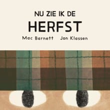 Nu zie ik de herfst - Mac Barnett