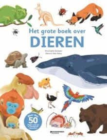 Het grote boek over dieren - Anne-Sophie Baumann, Baumann Anne-Sophie