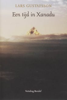 Een tijd in Xanadu - L. Gustafsson, Lars Gustafsson